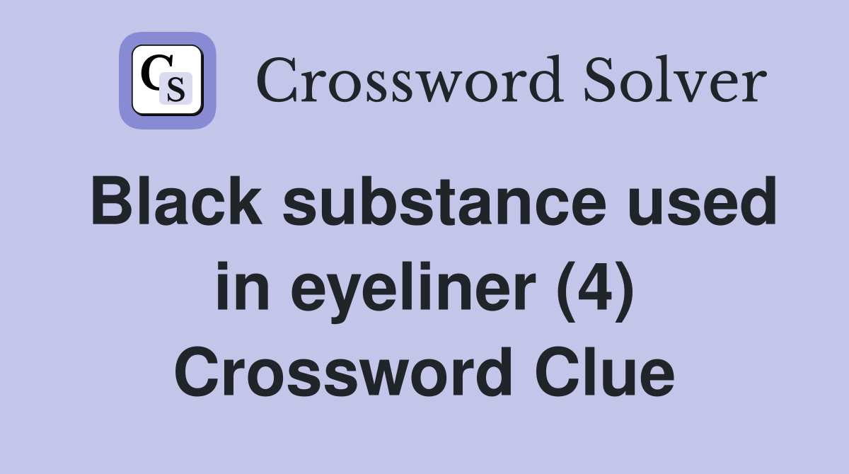 Black substance used in eyeliner (4)